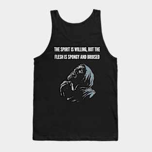 The Spirit is Willing v2 (text on top) Tank Top